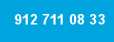 912 711 08 33